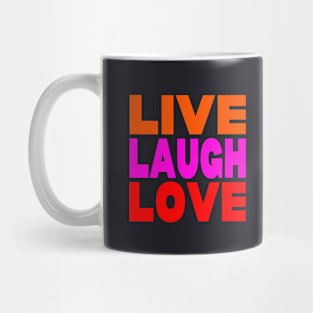 Live laugh love Mug